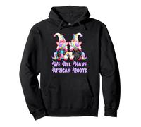 Cute Unicorn Gnomes for Women We All Have African Roots Sweat à Capuche