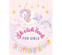 Cute Unicorn Sketchbook for Girls: Sketch Pad for Kids for Drawing, Doodling, Journal and Sketching