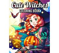 Cute Witches: An Adult Coloring Book with Adorable Gothic Scenes and Spooky Halloween Fun