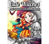 Cute Witches Grayscale: An Adult Coloring Book with Adorable Gothic Scenes, and Spooky Halloween Fun