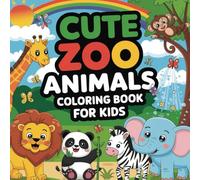 Cute Zoo Animals: Coloring Book for Kids of all Ages, Big Bold and Easy Coloring Pages