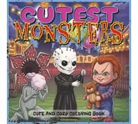 Cutest Monsters Coloring Book: A Spooky-Cute Coloring Adventure Featuring Adorable Chibi Horror Icons from Movies, TV, and Games