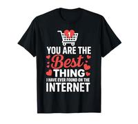 CuteYou are The Best Thing I Found on Internet Valentine T-Shirt