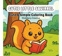 Cutie Little Squirrel: Cute & Simple Coloring Book