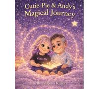 Cutie-Pie & Andy's Magical Journey