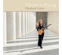 Cutler, Elisabeth - Silence is Rising [Import]