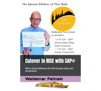 Cutover in RISE with SAP®: With a Quick Reference for SAP Activate Tasks and Accelerators