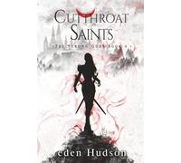Cutthroat Saints: A Sword and Sorcery Adventure