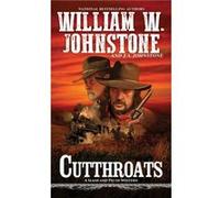 Cutthroats by J.A. Johnstone J.A. Johnstone (Auteur)