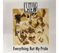 CUTTING CREW - Everything But My Pride / Big Noise / 612612-213