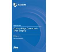 Cutting-Edge Concepts in Knee Surgery