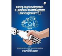 Cutting-Edge Developments in Commerce and Management: Embracing Industry 5.0