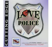 Cutting Edge - Love Police