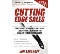 Cutting Edge Sales: Confessions of Success, Influence & Self-Fulfillment from the World's Finest Knife Dealers