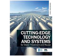 Cutting-Edge Technology And Systems For Water Treatment And Reuse (In Focus Special Book Series)