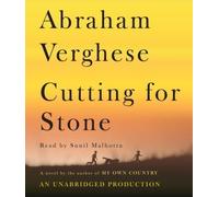 Cutting for Stone by Verghese, Abraham on 03/02/2009 Unabridged edition