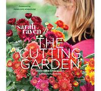 Cutting Garden: Growing and Arranging Garden Flowers