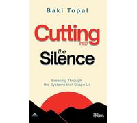 Cutting into the silence: Breaking through the systems that shape us