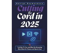 Cutting The Cord In 2025: YouTube TV, Fox, and What the Streaming Wars Mean for Viewers and Sports Fans
