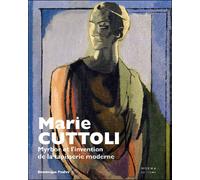 Marie Cuttoli: Myrbor et l'invention de la tapisserie moderne