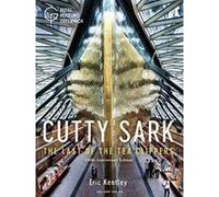 Cutty Sark: The Last of the Tea Clippers (150th anniversary edition) - [Version Originale] Inconnu (Auteur)