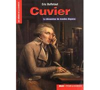 Cuvier: Le découvreur de mondes disparus