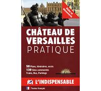 CV Château de Versailles pratique Visite et decouverte - Collectif - Indispensable - broché - Guide