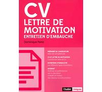 CV, lettre de motivation, entretien d'embauche