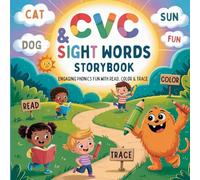 CVC & Sight Words Storybook: Engaging Phonics Fun with Read, Color & Trace for Early Readers