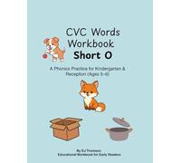 CVC Words Workbook Short O: Phonics Practice for Kindergarten & Reception Ages 5-6 | Book 4 in the CVC Series