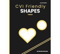 CVI Friendly Shapes; Yellow (Second Edition): A High-Contrast Shape Book for Early Learners (Pre-K-1)