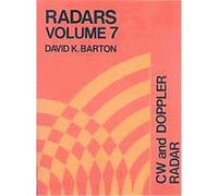 Cw and Doppler Radar, Radars, Vol 7 David Knox Barton (Auteur)