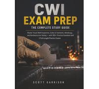 CWI Exam Prep: The Complete Study Guide: Master Visual Weld Inspection, Codes & Standards, Metallurgy, and Nondestructive Testing with 300+ Practice Questions and 2 Full-Length Practice Exams