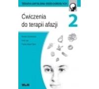 Ćwiczenia do terapii afazji części 2 - Mariola Czarnkowska, Anna Lipa, Paulina Wójcik-Topór (Logopädie und Pädagogik auf Polnisch)