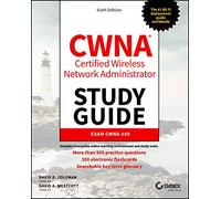 CWNA Certified Wireless Network Administrator: Exam CWNA-108