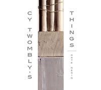 Cy Twombly's Things