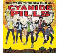 Cyanide Pills - Soundtrack to The New Cold War [Import]
