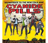 Cyanide Pills - Soundtrack To The New Cold War [Vinyl Lp]