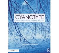 Cyanotype: The Blueprint in Contemporary Practice