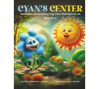 Cyan's Center: Remembers the Sunshiny Day when Dissenters Do Not Book 1