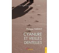 Cyanure et vieilles dentelles