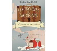 Cyanure on the rocks: Les enquêtes de Bartolomine