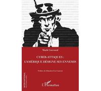 Cyber-attaques: L'Amérique désigne ses ennemis