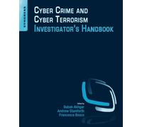 Cyber Crime and Cyber Terrorism Investigator's Handbook