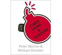 Cyber Crime & Warfare: All That Matters - [Version Originale] Peter Warren, Michael Streeter (Auteur)