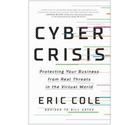 Cyber Crisis: Protecting Your Business from Real Threats in the Virtual World