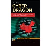 Cyber Dragon: Inside China'S Information Dean Cheng, (Auteur)