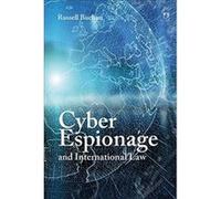 Cyber Espionage and International Law - [Version Originale] Inconnu (Auteur)