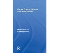 Cyber Frauds Scams and their Victims by Cross & Cassandra Queensland University of Technology & Australia Cross Cassandra Queensland University of Technology Australia (Auteur)