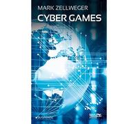Cyber Games - Mark Zellweger - Eaux Troubles - broché - Roman